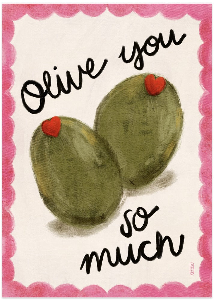 Olive You So Much - Art Print by Dirkie Nell