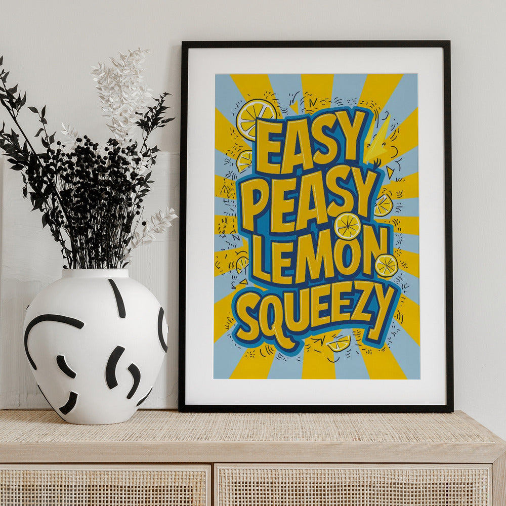 Easy Peasy Lemon Squeezy 2 - Art Print by Andreas Magnusson