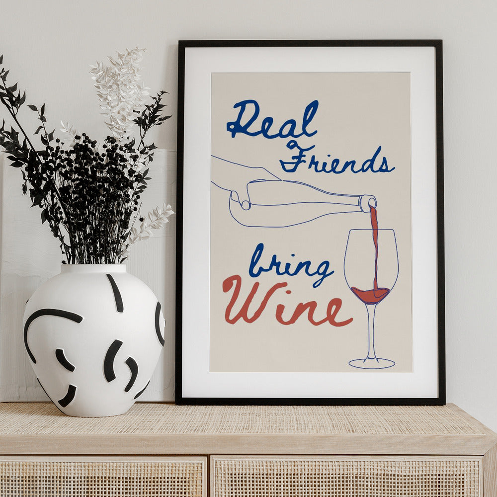 Real friends bring wine - Art Print by Ohkimiko