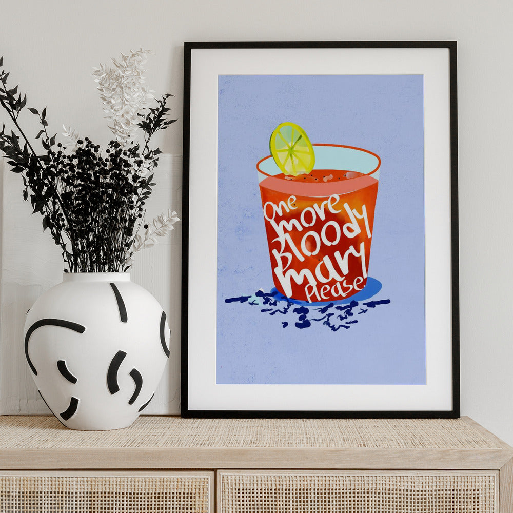 One More Bloody Mary Please - Art Print by Uma Gokhale