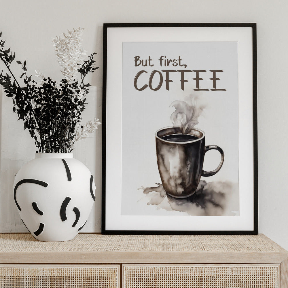 But First, Coffee - Art Print by Andreas Magnusson