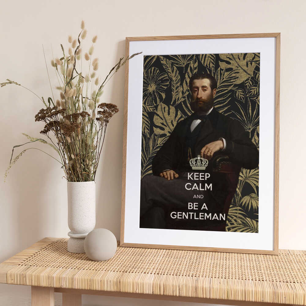 Keep Calm and Be a Gentleman - Art Print by amini54