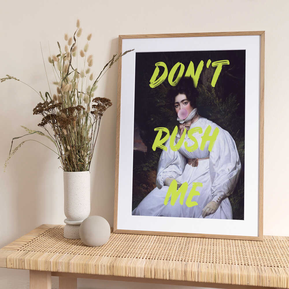 Don't Rush Me Bubble-Gum Art - Art Print by Talitha McQueen