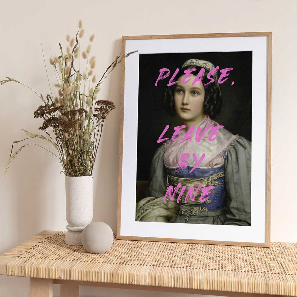 Please, Leave By Nine - Art Print by The Art Concept