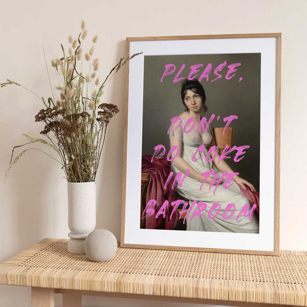 Please, Don't Do Coke In The Bathroom - Art Print by The Art Concept