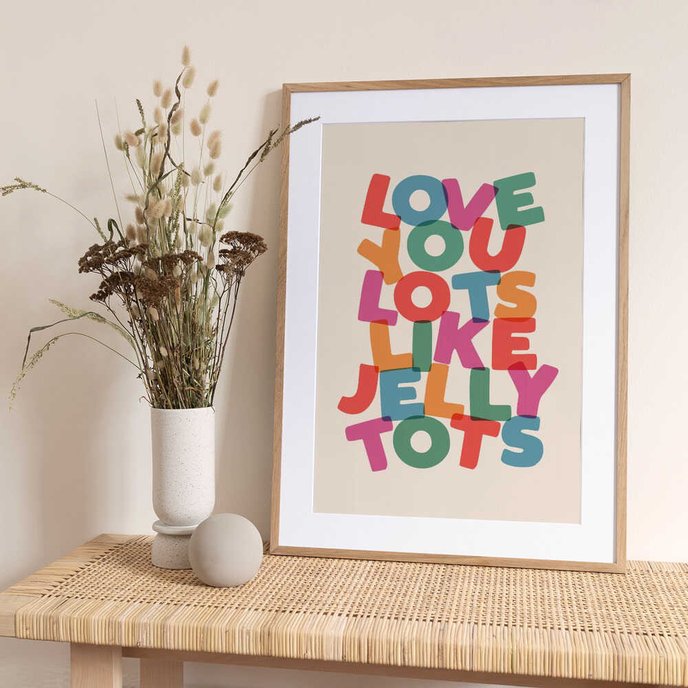 Love You Lots Like Jelly Tots F9ecde - Art Print by Brett Wilson