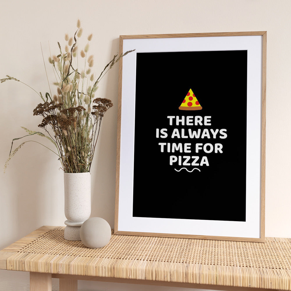 There Is Always Time for Pizza - Art Print by Baobab Print store