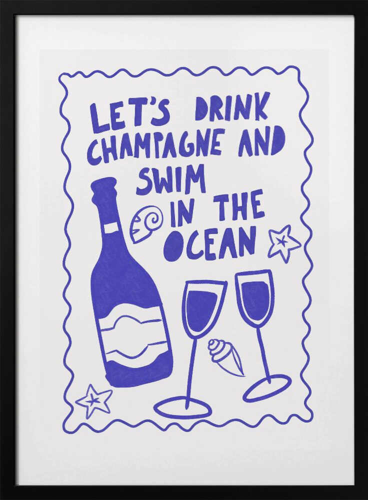 Champagne and Ocean - Art Print by Athene Fritsch