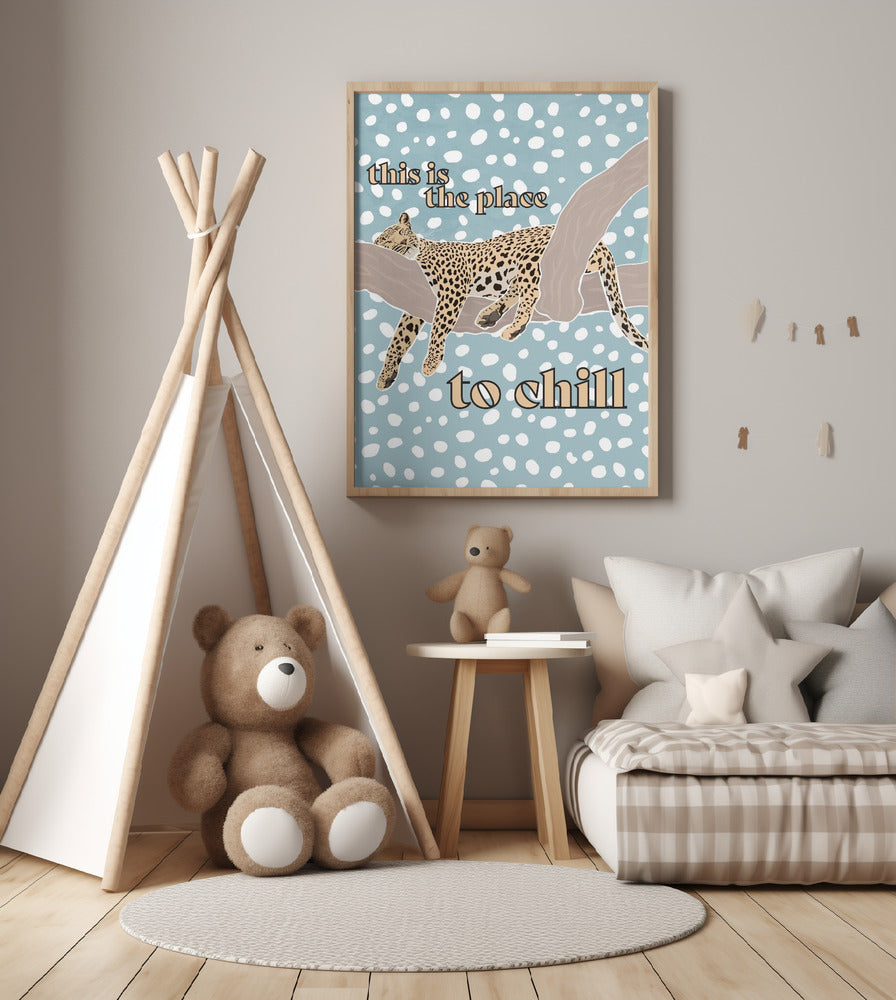 This Is the Place To Chill Leopard Kids Print - Art Print by Sarah Manovski