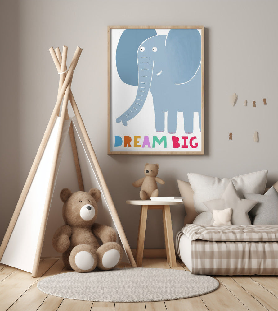 Dream Big! Cute Grey Elephant with Text by Carla Daly - Art Print by Carla Daly