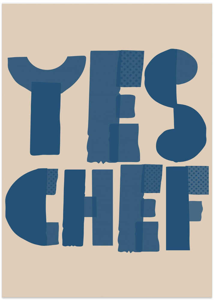 Yes Chef Kitchen Text - Art Print by Melloi Art Prints