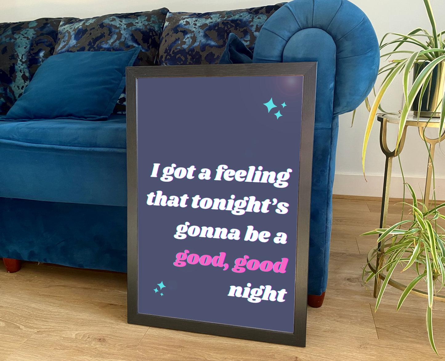 SONG LYRIC POSTER: Tonight's Gonna be a Good Night Art Print