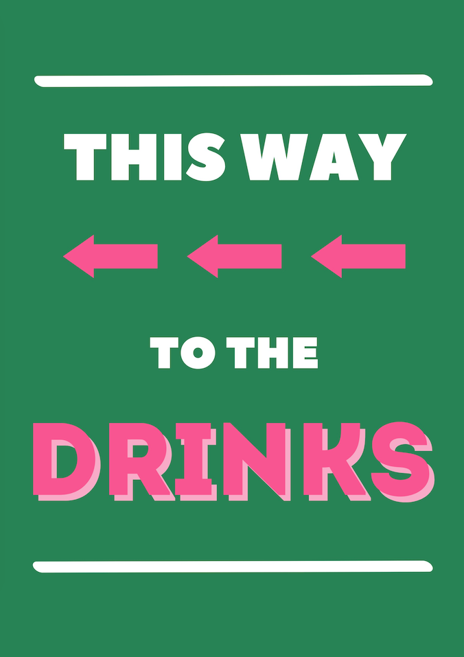 PARTY POSTER: This Way to the Drinks, Kitchen or Living Room Bar Art Print