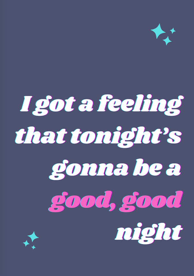 SONG LYRIC POSTER: Tonight's Gonna be a Good Night Art Print