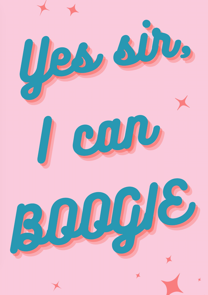 BOOGIE POSTER: Yes Sir, Disco Dancing Lyric Art Print