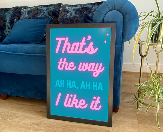 I LIKE IT POSTER: That's the Way I Like it, Disco Song Lyric Art Print