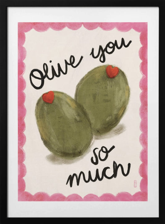Olive You So Much - Art Print by Dirkie Nell
