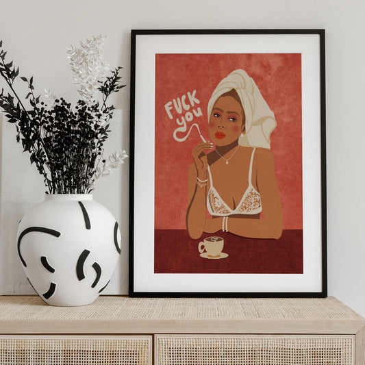 Fuck you - Art Print by Raissa Oltmanns