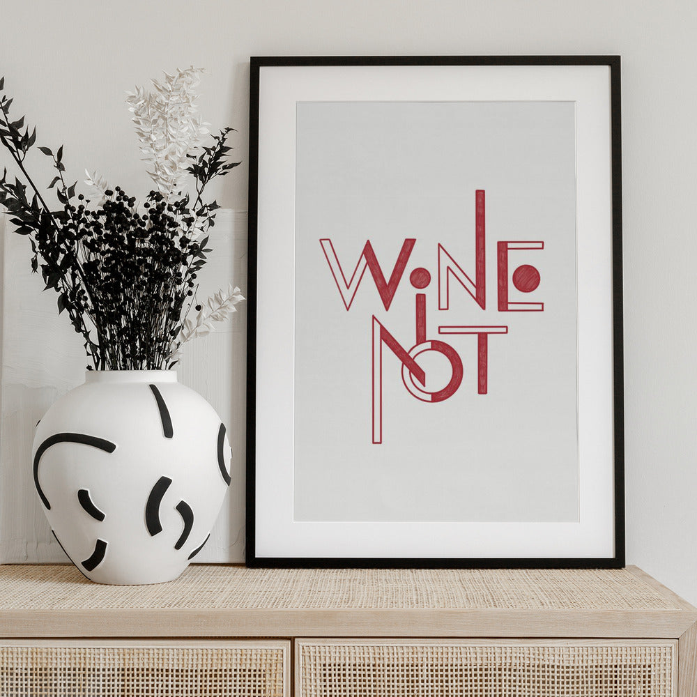 Wine Not hand-drawn text &amp; quote - Art Print by Rio Soléy