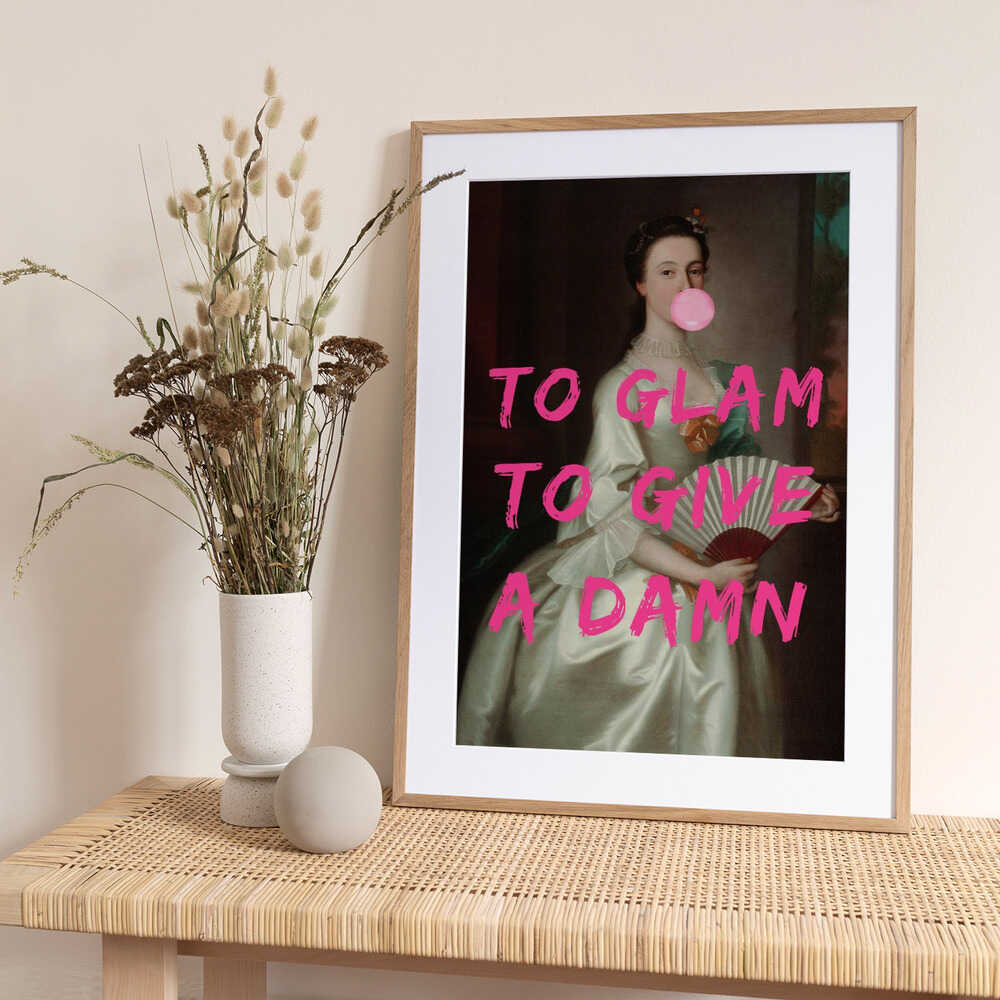 To Glam To Give A Damn - Art Print by The Art Concept