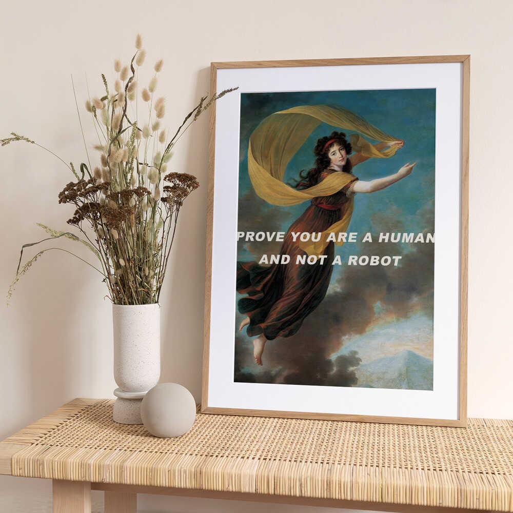 Prove you are a human and not a robot. - Art Print by The Art Concept