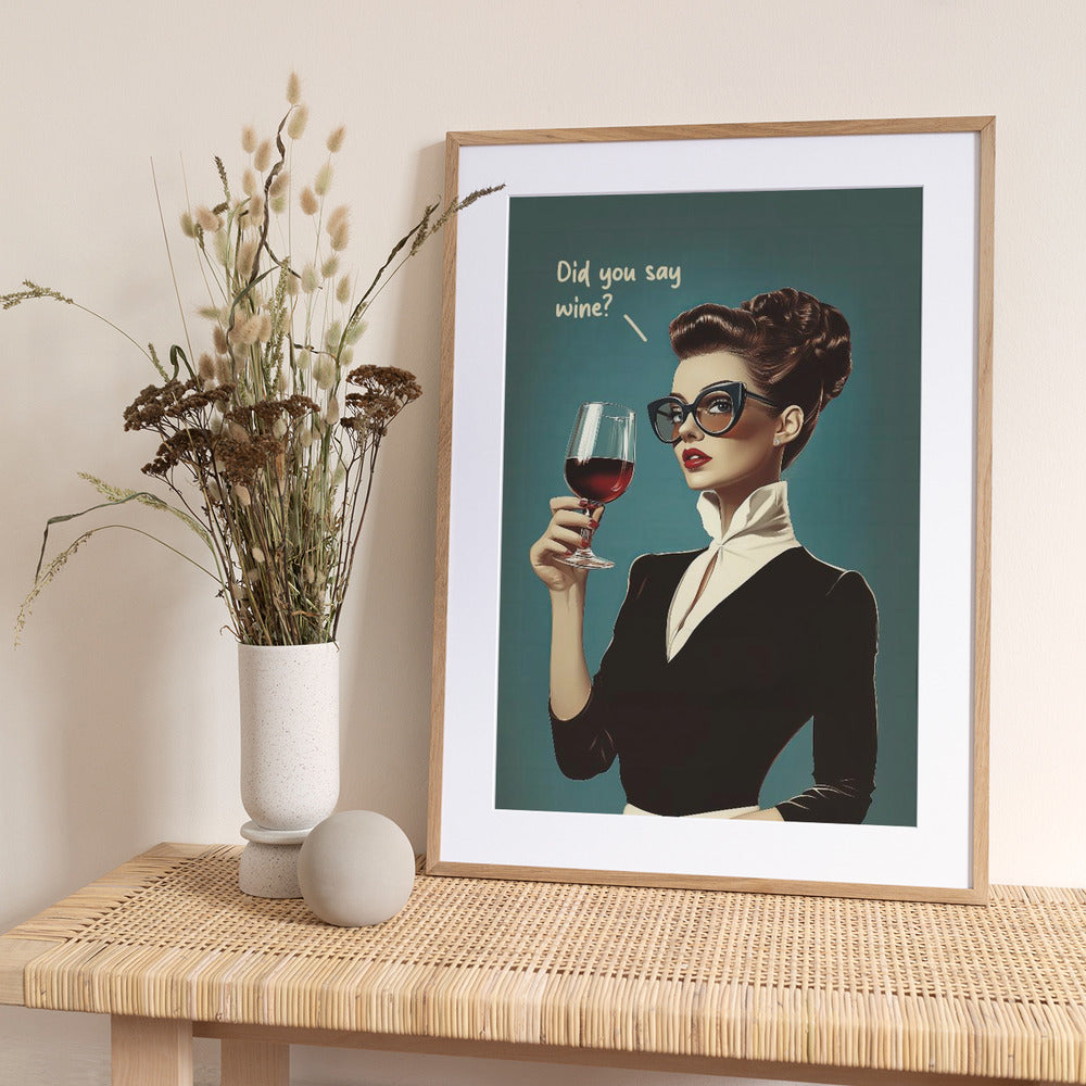 Did You Say Wine - Art Print by Andreas Magnusson