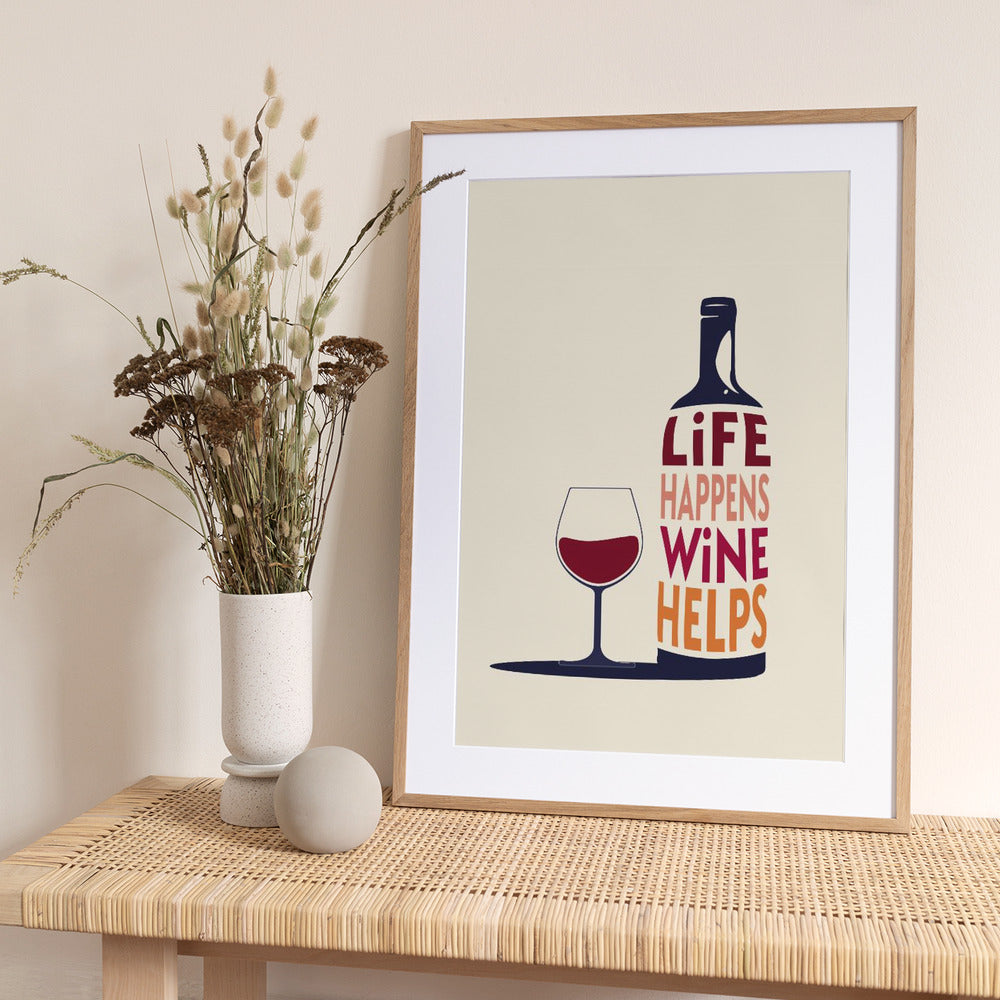 Life Happens, Wine Helps - Wine Quote - Art Print by Rio Soléy