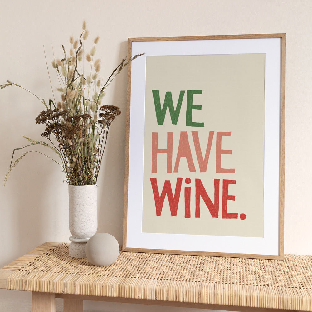 We Have Wine Typography Text - Art Print by Rio Soléy
