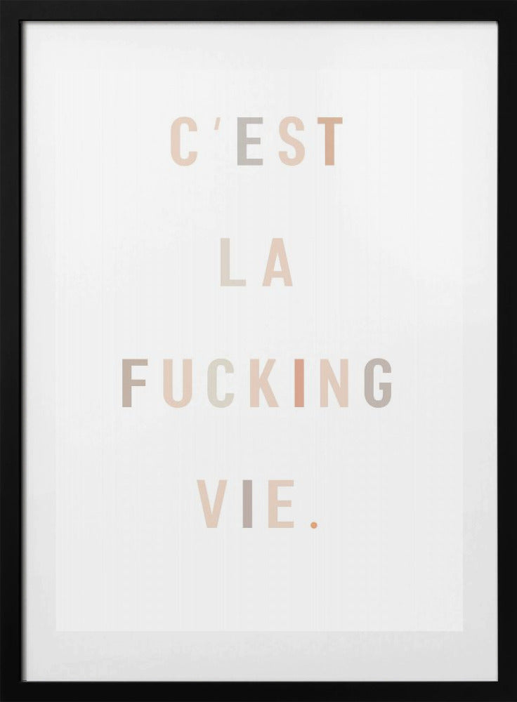 Life's Raw Essence - Art Print by uplusmestudio