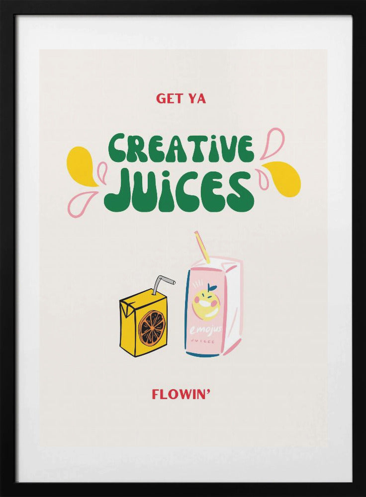 Juice Your Creativity - Art Print by Nazma Khokhar