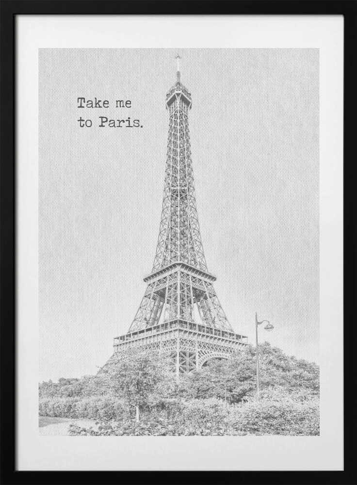 Take me to Paris - Art Print by Melanie Viola Travel Poster
