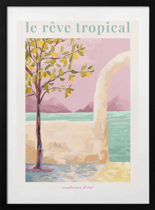 Le Rêve Tropical  - Lemontree - Art Print by Goed Blauw Travel Poster