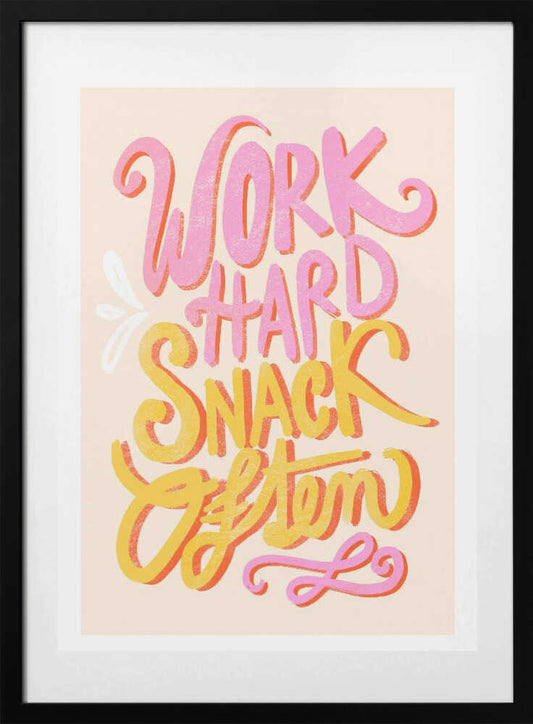 Work Hard Snack Often - Art Print by Baroo Bloom