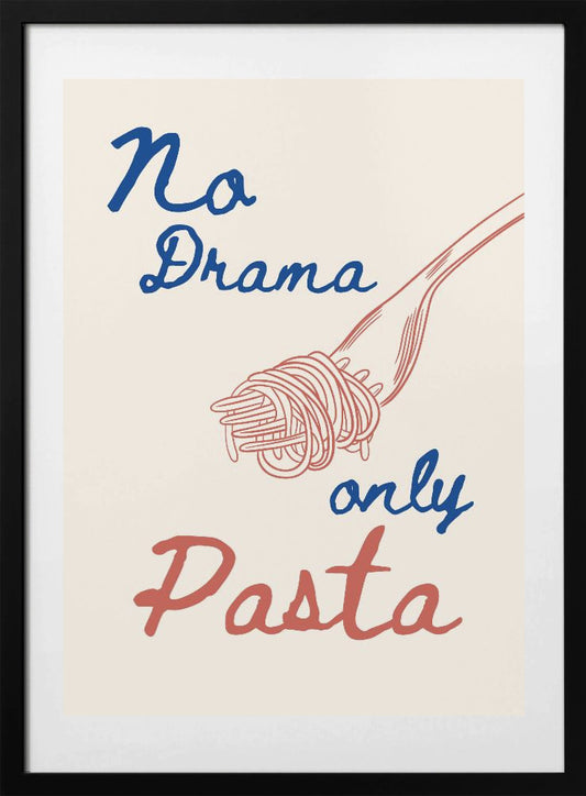 No drama only pasta, Illustration + Text - Art Print by Ohkimiko
