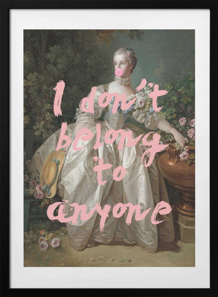 Dontbelongtoanyone2 Ratioiso - Art Print by Talitha McQueen