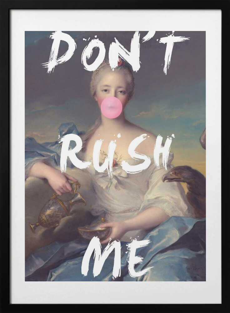 Dontrushme78 Ratio2x3 - Art Print by Talitha McQueen