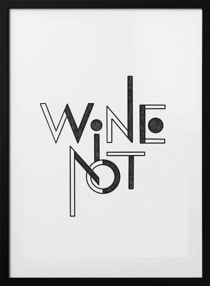Wine Not hand-drawn text & quote - Art Print by Rio Soléy