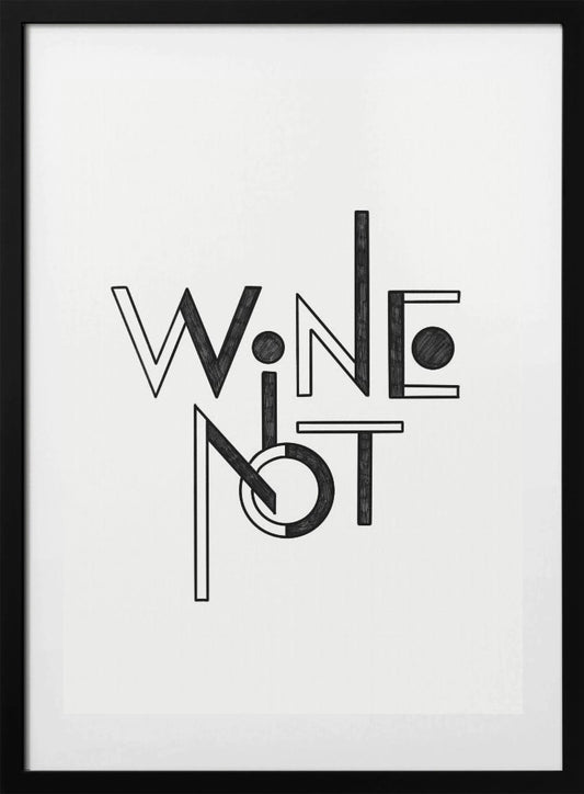 Wine Not hand-drawn text & quote - Art Print by Rio Soléy