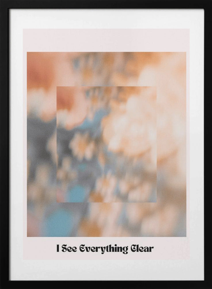 I see everything clear - Art Print by THE MIUUS STUDIO