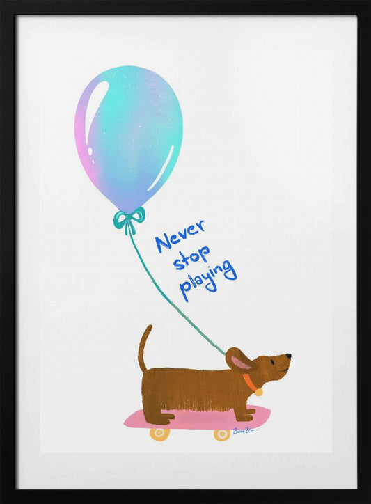 Never Stop Playing - Dachshund with Baloon - Art Print by Baroo Bloom