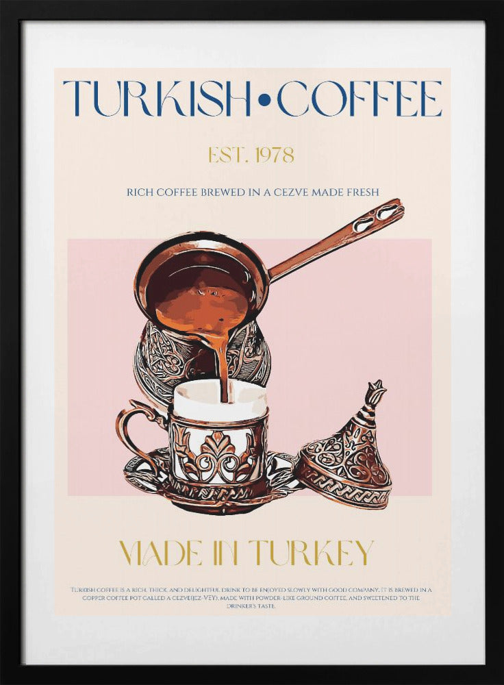 Turkish Coffee Print - Art Print by Nazma Khokhar
