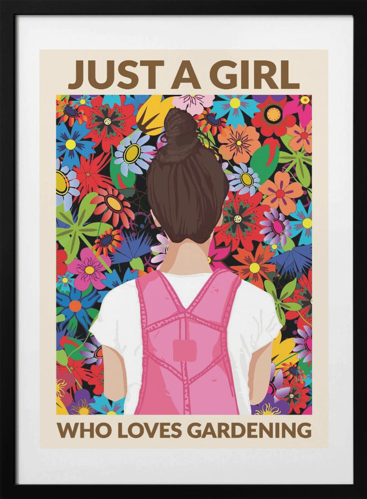 Just a Girl Who Loves Gardening - Art Print by WallChart Art Studio