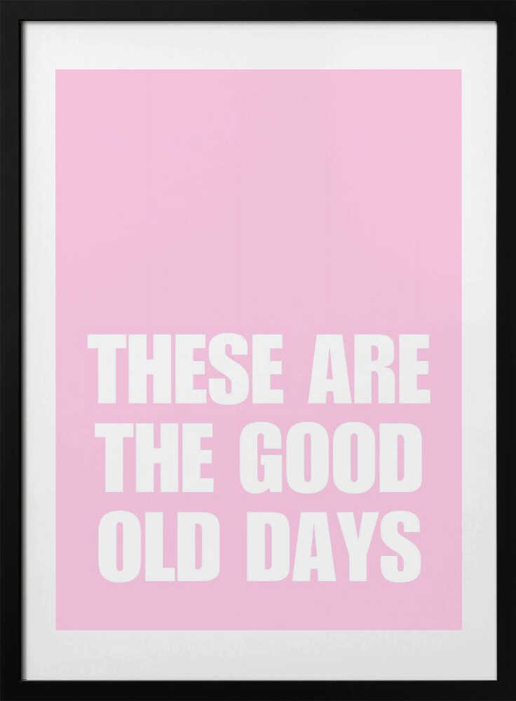 Good Old Days - Art Print by Athene Fritsch