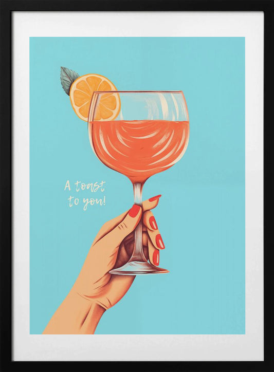 A Toast To You! - Art Print by Andreas Magnusson