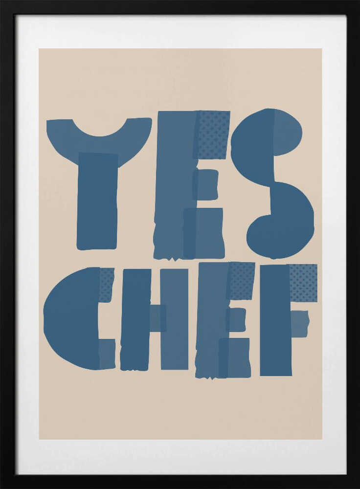 Yes Chef Kitchen Text - Art Print by Melloi Art Prints