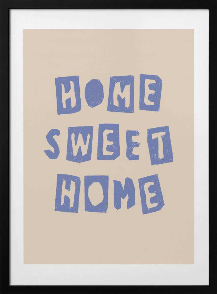 Home Sweet Home - Art Print by Melloi Art Prints