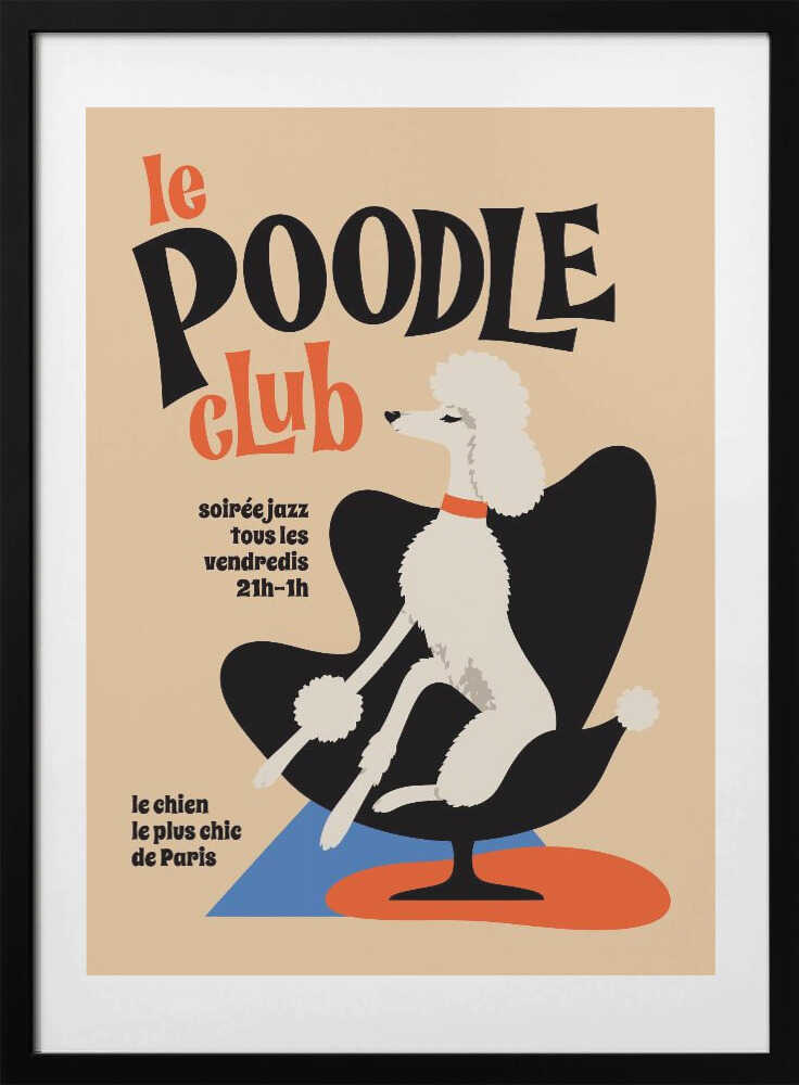 Chic Poodle Club - Art Print by Patryk Krygowski