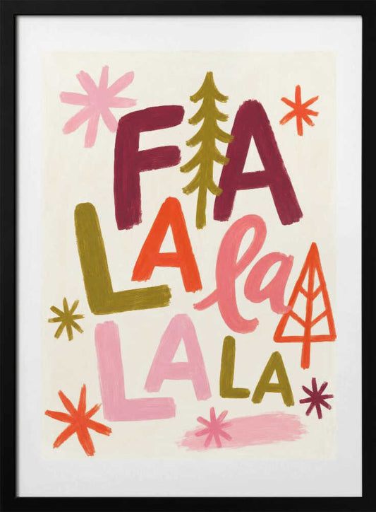Fa La La Christmas - Art Print by Treechild
