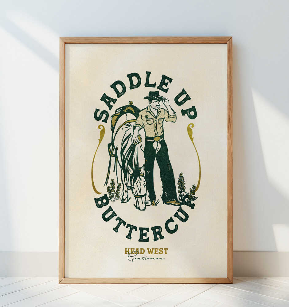 Saddle Up Buttercup Cowboy &amp; Horse Art Print - Art Print by The Whiskey Ginger