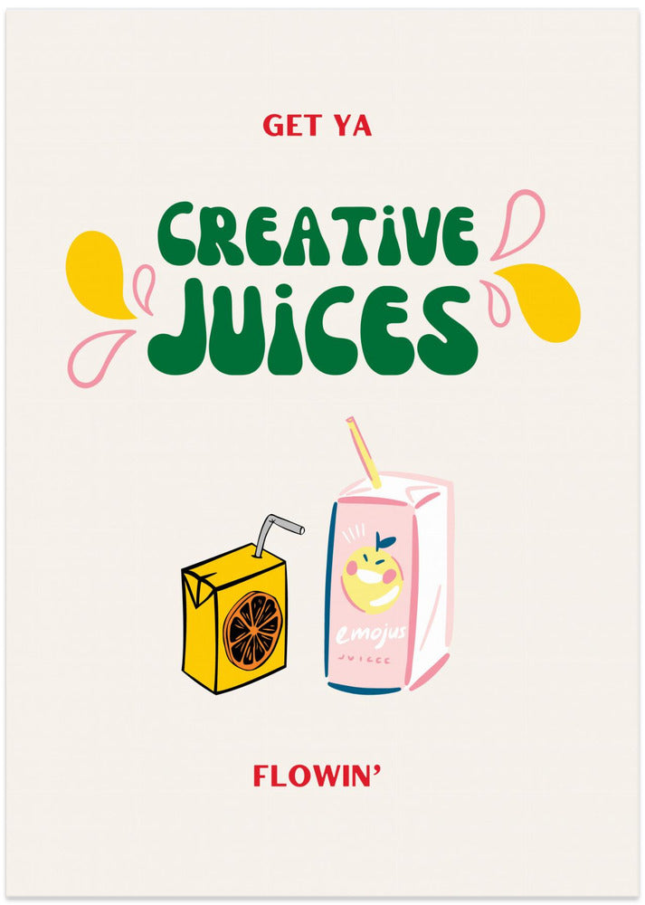 Juice Your Creativity - Art Print by Nazma Khokhar